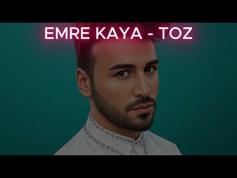 Emre Kaya - Toz