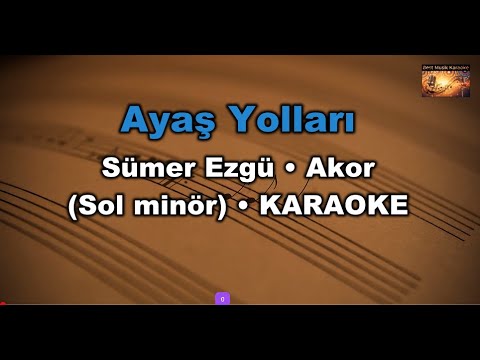 Ayaş Yolları - Sümer Ezgü - (Akor/Gm/Sol minör)