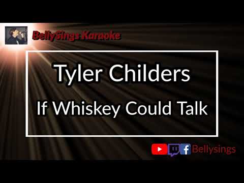Tyler Childers - If Whiskey Could Talk