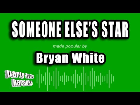 Bryan White - Someone Else's Star