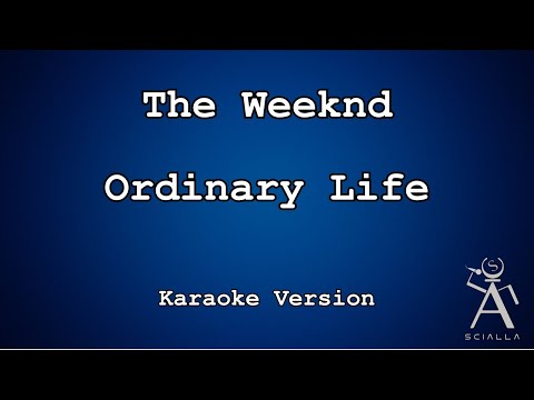 The Weeknd - Ordinary Life