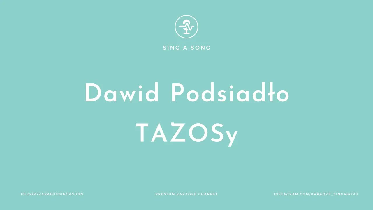Dawid Podsiadło - TAZOSy