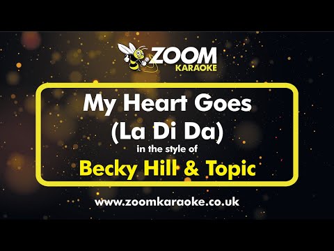 Becky Hill & Topic - My Heart Goes (La Di Da)