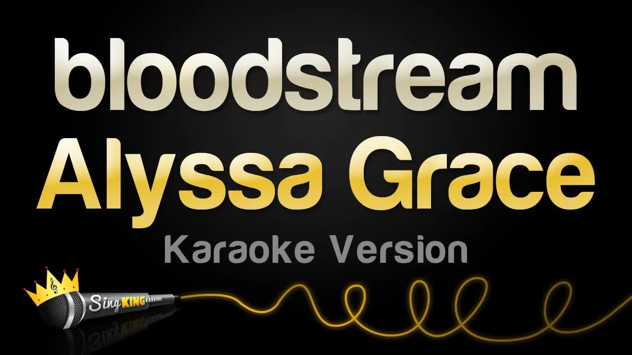 Alyssa Grace - bloodstream