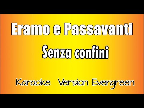 Eramo e Passavanti - Senza confini