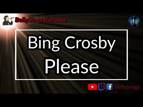 Bing Crosby - Please