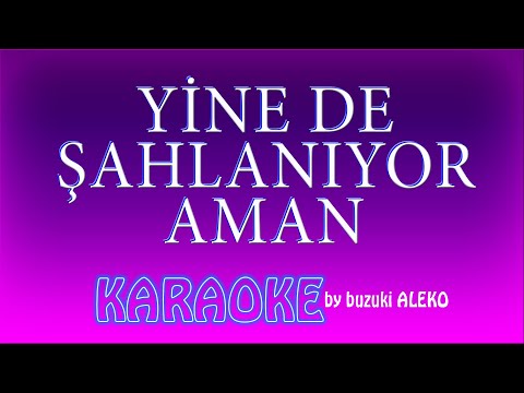 YİNE DE ŞAHLANIYOR AMAN