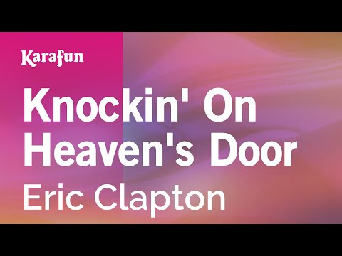 Eric Clapton - Knockin' on Heaven's Door