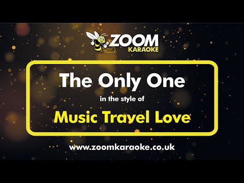 Music Travel Love - The Only One