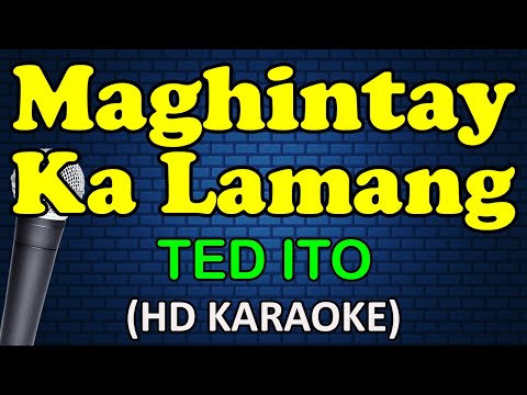 Ted Ito - MAGHINTAY KA LAMANG