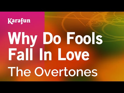 The Overtones - Why Do Fools Fall in Love