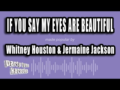 Whitney Houston & Jermaine Jackson - If You Say My Eyes Are Beautiful