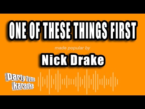 Nick Drake - One of These Things First