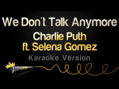 Charlie Puth feat. Selena Gomez - We Don't Talk Anymore