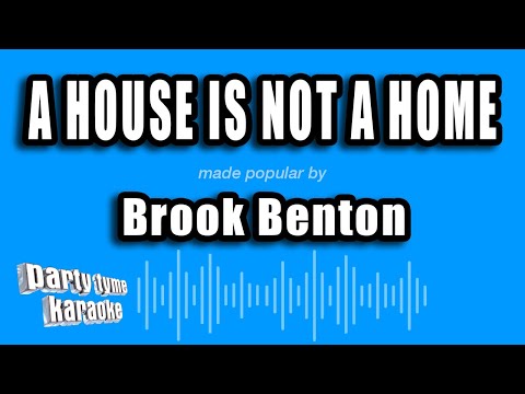 Brook Benton - A House Is Not A Home