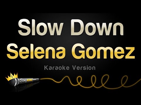 Selena Gomez - Slow Down