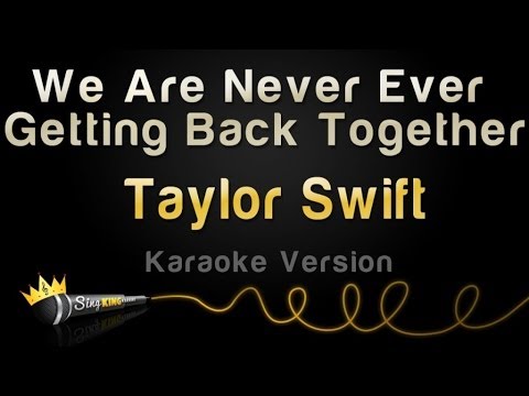 Taylor Swift - We Are Never Ever Getting Back Together