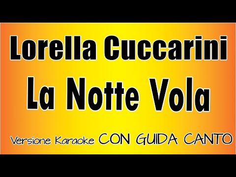 Lorella Cuccarini - La Notte Vola Con Guida Vocale