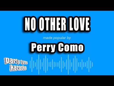 Perry Como - No Other Love