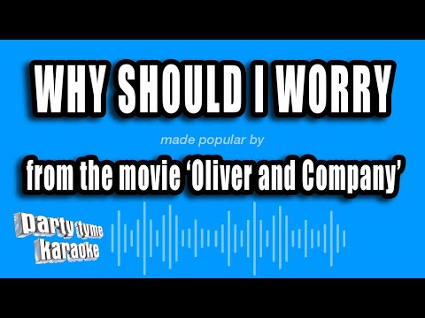 Oliver and Company - Why Should I Worry