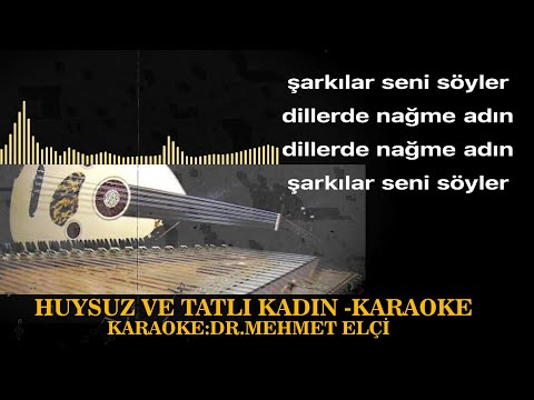 Huysuz ve Tatlı Kadın