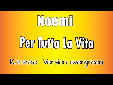 Noemi - Per Tutta La Vita