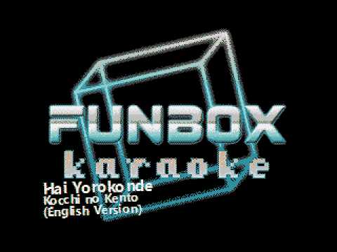 Kocchi no Kento - Hai Yorokonde [English Version]