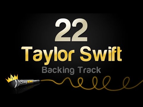 Taylor Swift - 22