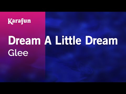 Glee - Dream a Little Dream