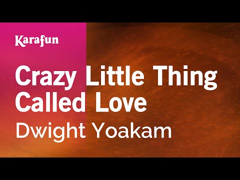 Dwight Yoakam - Crazy Little Thing Called Love