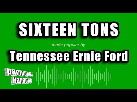 Tennessee Ernie Ford - Sixteen Tons