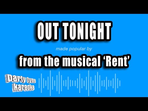 Rent - Out Tonight