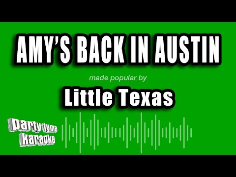 Little Texas - Amy's Back In Austin