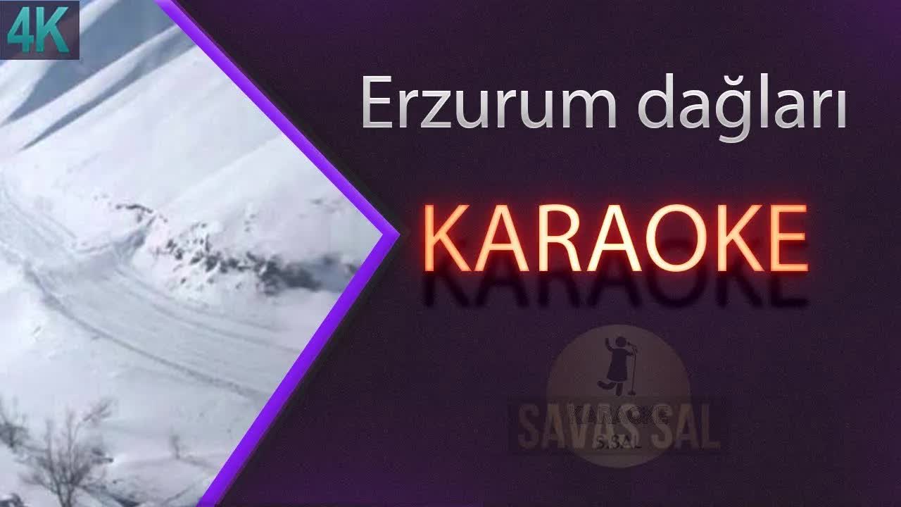 Erzurum Dağları Kar ile Boran (Uzun Hava) Karaoke Türkü