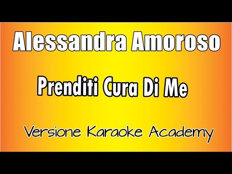 Alessandra Amoroso - Prenditi cura di Me