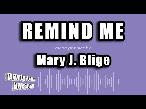 Mary J. Blige - Remind Me