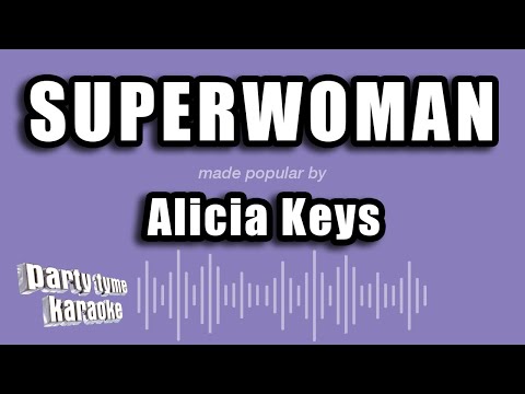 Alicia Keys - Superwoman