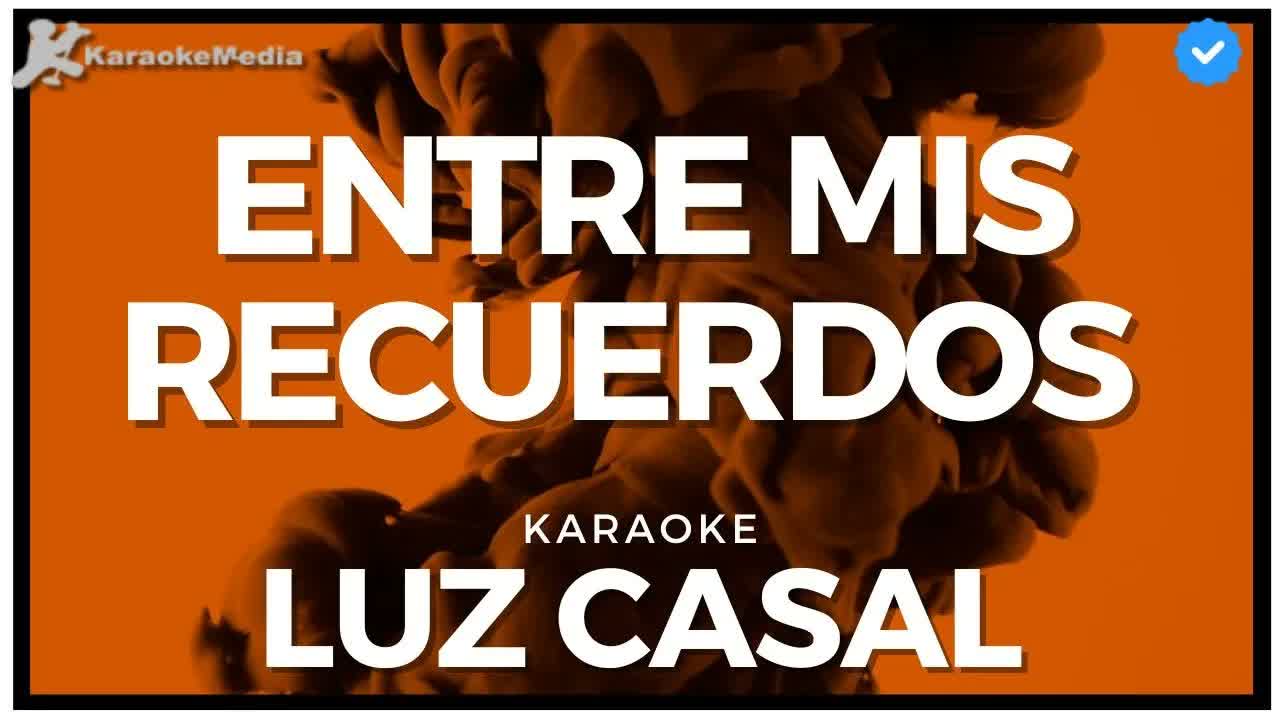 Luz Casal - Entre mis recuerdos