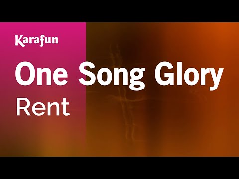 Rent (musical) - One Song Glory
