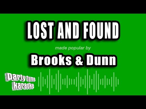 Brooks & Dunn - Lost and Found