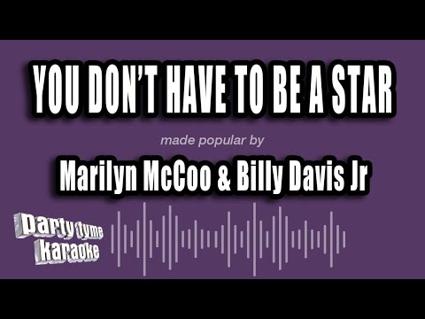 Marilyn Mccoo & Billy Davis Jr - You Don't Have To Be A Star (To Be In My Show)