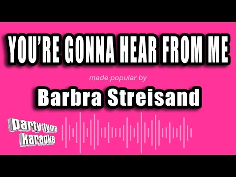 Barbra Streisand - You're Gonna Hear From Me