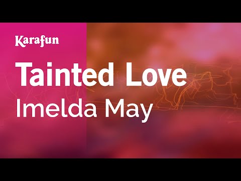 Imelda May - Tainted Love