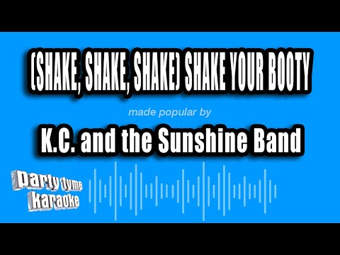 K.C. and the Sunshine Band - (Shake, Shake, Shake) Shake Your Booty