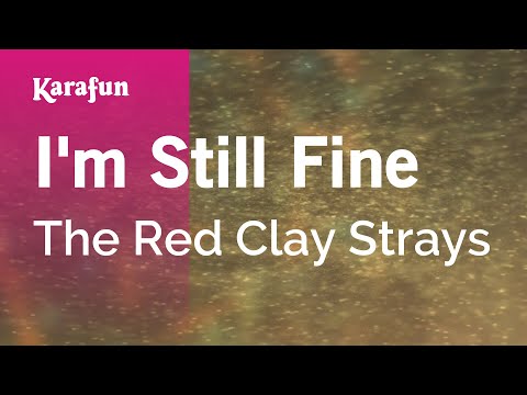 The Red Clay Strays - I'm Still Fine