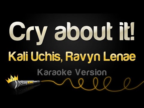 Kali Uchis, Ravyn Lenae - Cry about it!