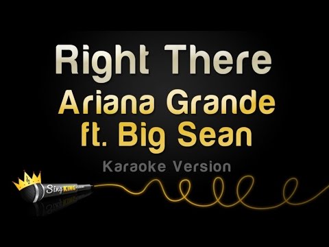 Ariana Grande feat. Big Sean - Right There