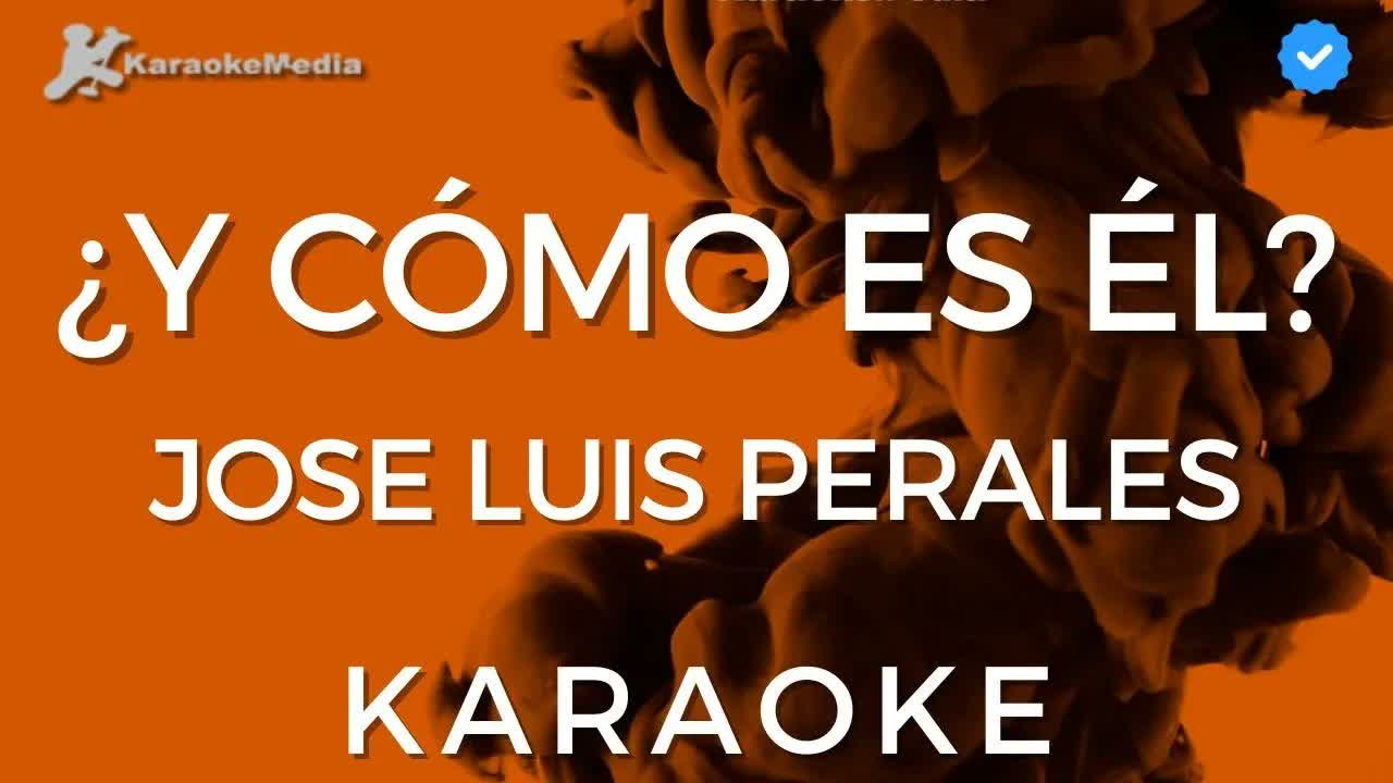 Jose Luis Perales - ¿Y como es el?