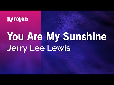 Jerry Lee Lewis - You Are My Sunshine