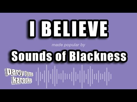 Sounds of Blackness - I Believe